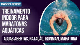Treinamento indoor para maratonas aquáticas, águas abertas, natação, ironman, maratona
