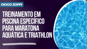 Treinamento em piscina específico para maratona aquática e triathlon