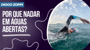 Por que nadar em águas abertas?